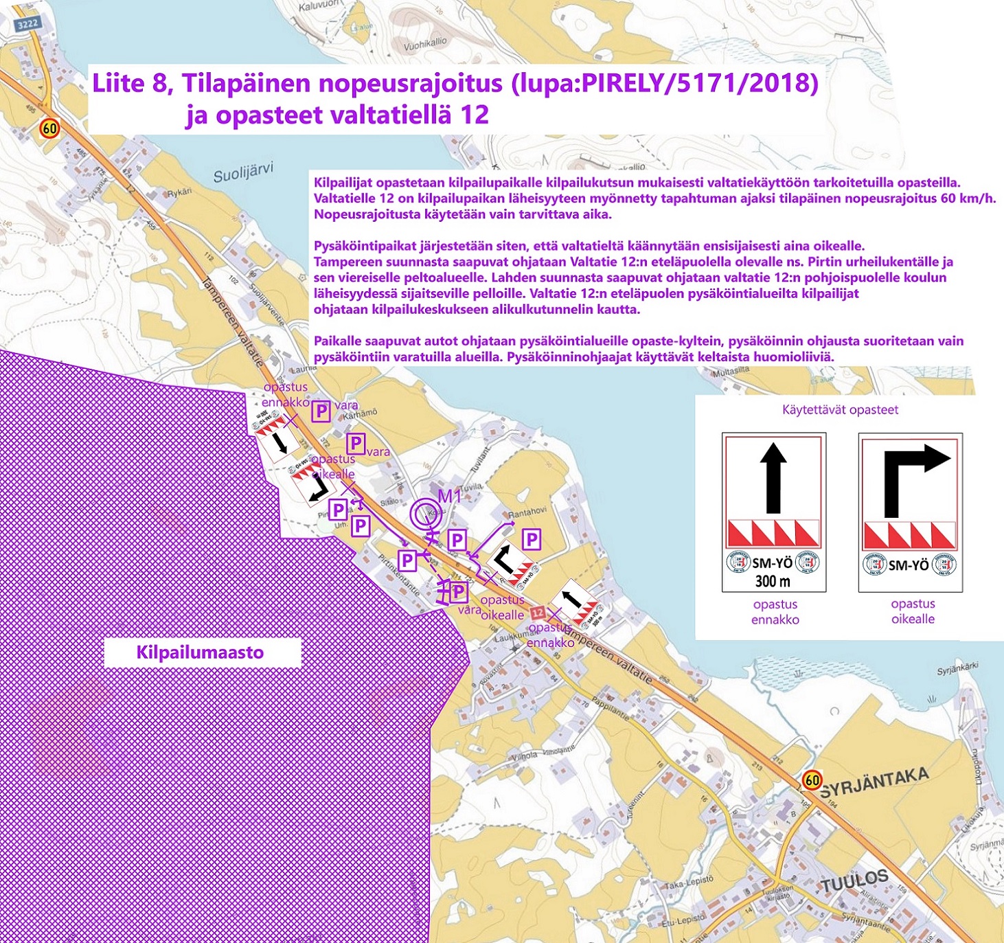 Nopeusrajoitus ja opasteet SM Yö 2018 600 39